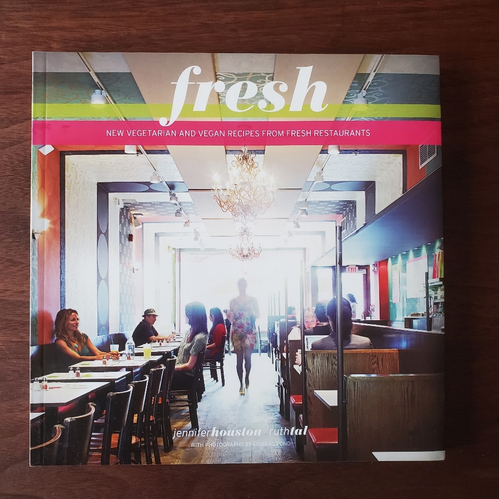 Fresh: New Vegetarian and Vegan Recipes from the Award-winning Fresh Restaurants
